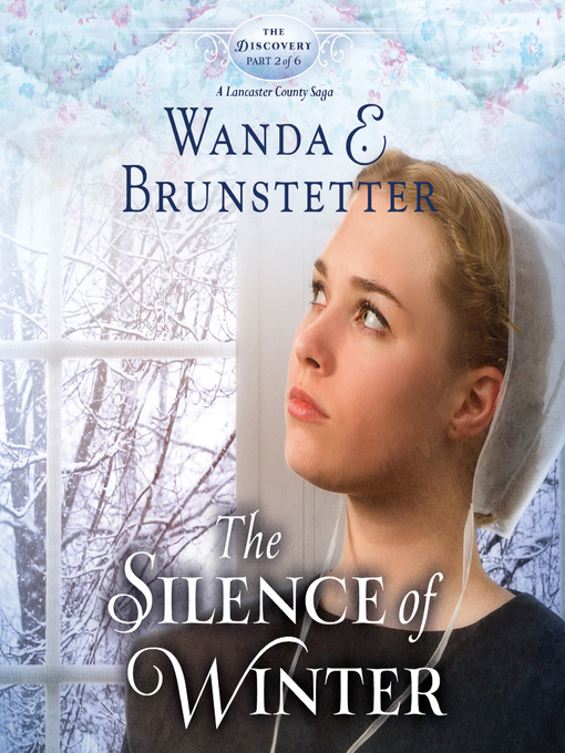 Title details for The Silence of Winter by Wanda E Brunstetter - Wait list